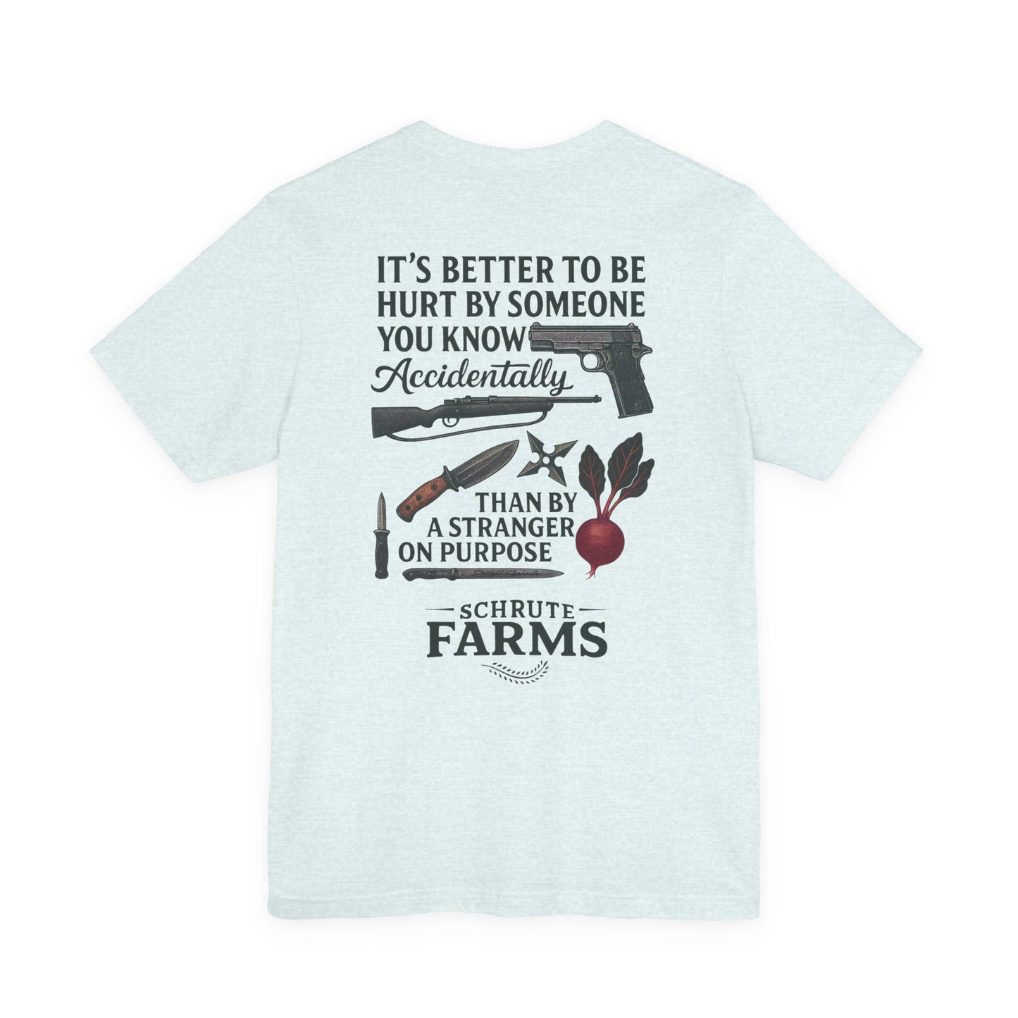 Better To Be Hurt T-Shirt | The Office