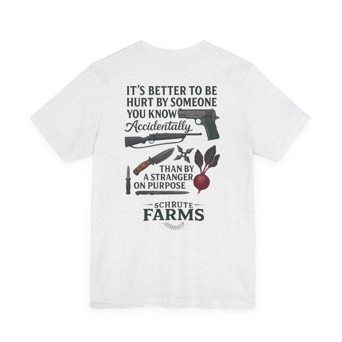 Better To Be Hurt T-Shirt | The Office