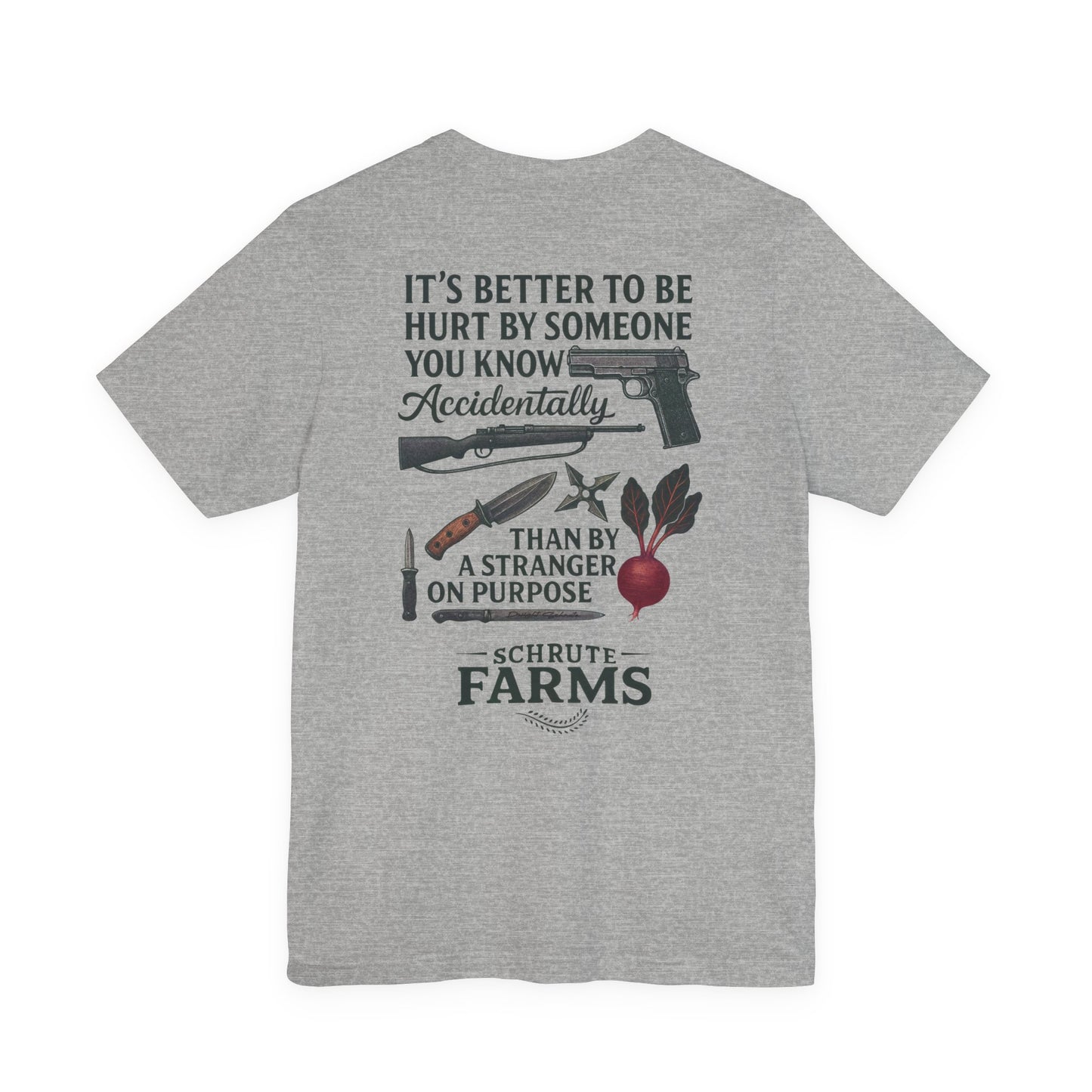 Better To Be Hurt T-Shirt | The Office